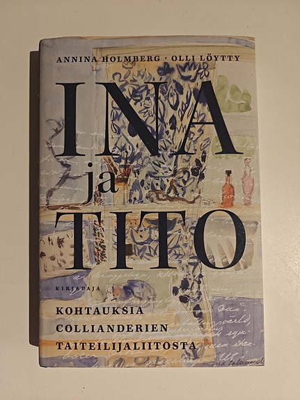 Ina ja Tito Kohtauksia Collianderien taiteilijaliitosta