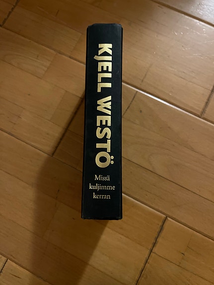 Kjell Westö Missä kuljimme kerran