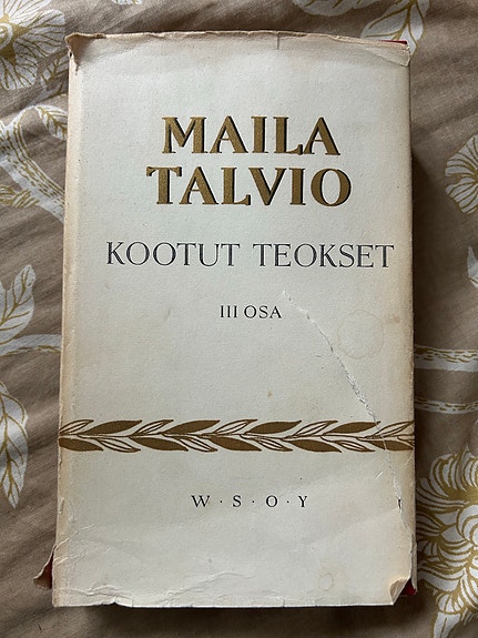 Maila Talvio Kootut teokset III osa kirja