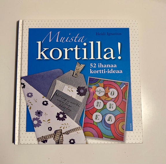 Muista kortilla! Uusi askartelukirja.