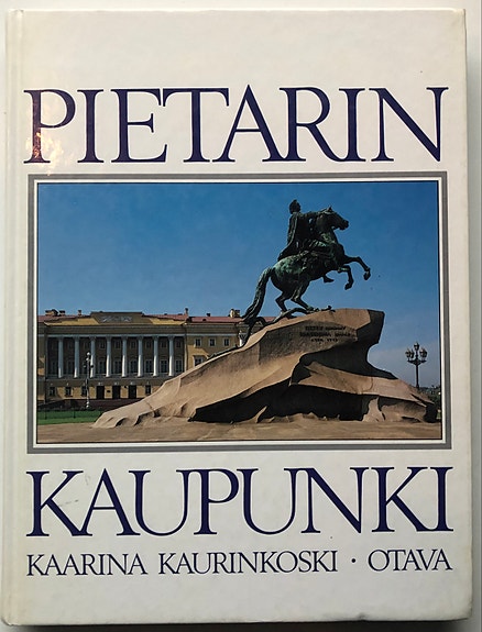 Kaarina Kaurinkoski: Pietarin kaupunki