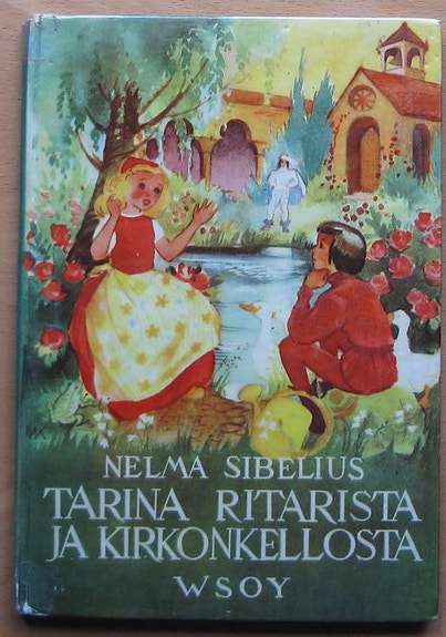Tarina ritarista ja kirkonkellosta, Nelma Sibelius