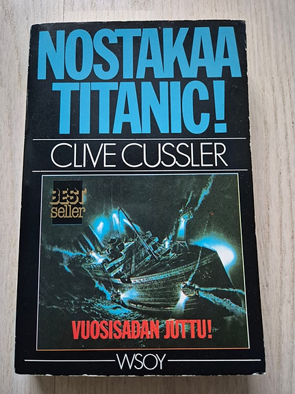 Clive Cussler - Nostakaa Titanic! kirja