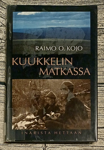 Raimo O. Kojo : Kuukkelin matkassa