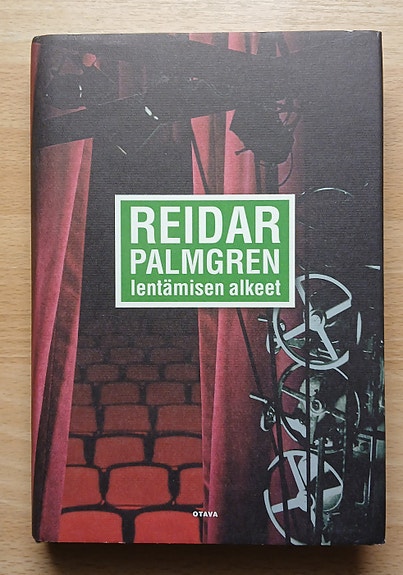 Reidar Palmgren LENTÄMISEN ALKEET Otava 2p 2004