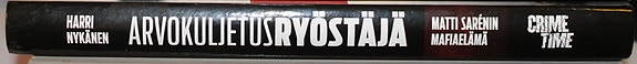 HARRI NYKÄNEN: ARVOKULJETUSRYÖSTÄJÄ