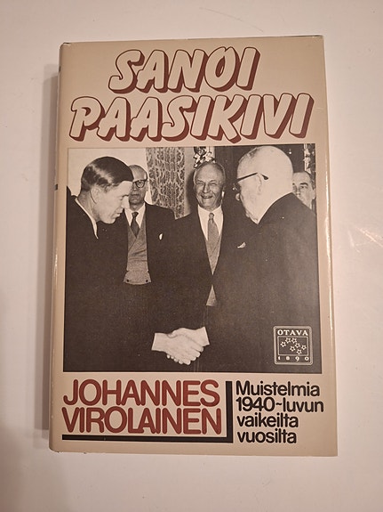 Sanoi Paasikivi, kirj. Johannes Virolainen