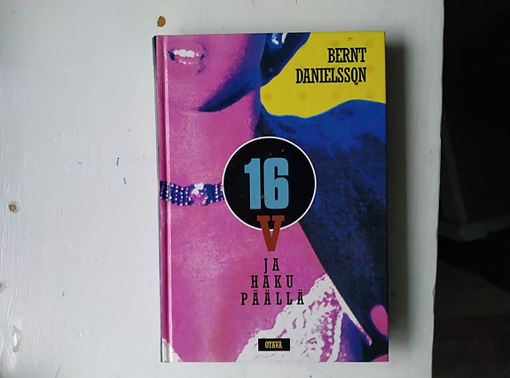 Bernt Danielsson 16 v ja haku päällä kirja