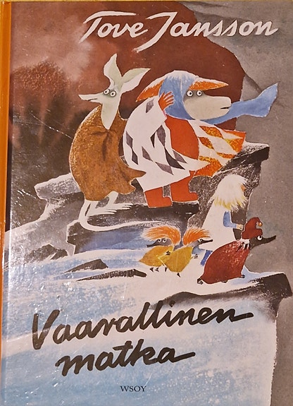 Tove Jansson: Vaarallinen matka