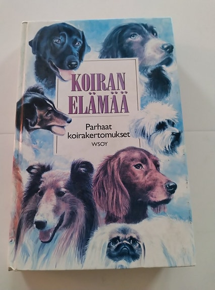 WSOY Koiran elämää kirja Parhaat koirakertomukset