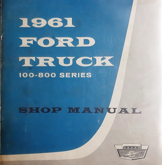 1961 FORD TRUCK 100-800 Series Shop Manual