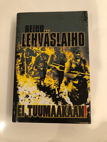 Reino Lehväslaiho Ei Tuumaakaan Kirja