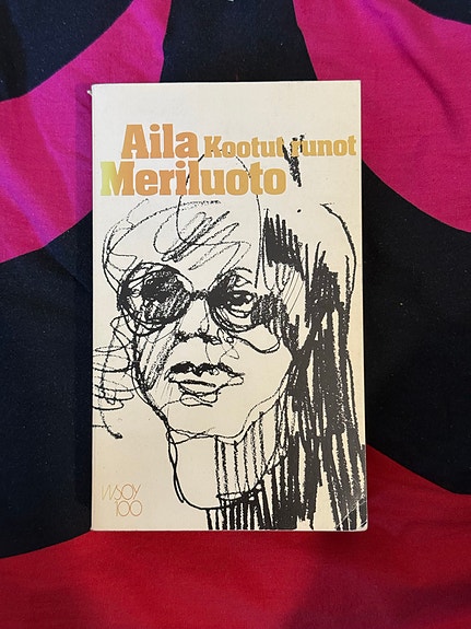 Aila Meriluoto - Kootut runot (.)