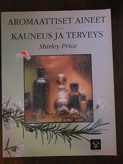 Aromaattiset aineet - Kauneus ja terveys