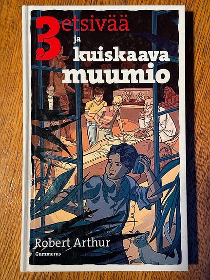 Robert Arthur kolme etsivää ja kuiskaava muumio kirja