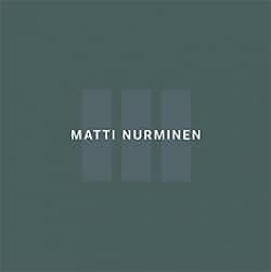 Matti Nurminen – Kolme näyttelyä Rovaniemellä / Three Exhibitions in Rovaniemi