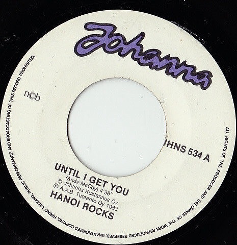 7” SINGLE Hanoi Rocks – Until I Get You