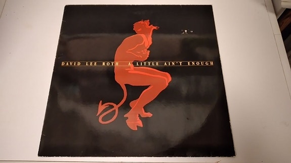 David Lee Roth – A Little Ain't Enough,