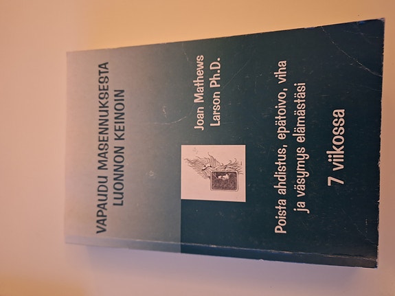 Vapaudu masennuksesta luonnon keinoin 7 viikossa