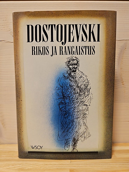Rikos ja rangaistus, F.M. Dostojevski