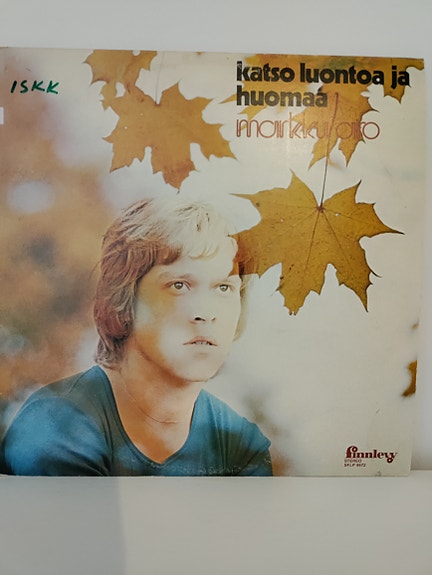 Markku Aro: Katso luontoa ja huomaa