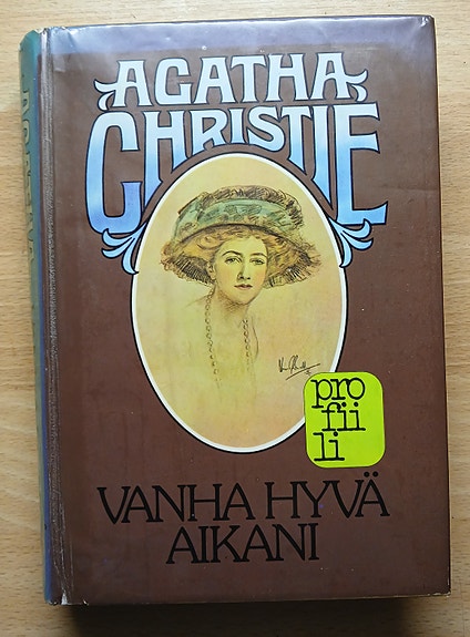 Agatha Christie VANHA HYVÄ AIKANI Wsoy Profiili -sarja 1978