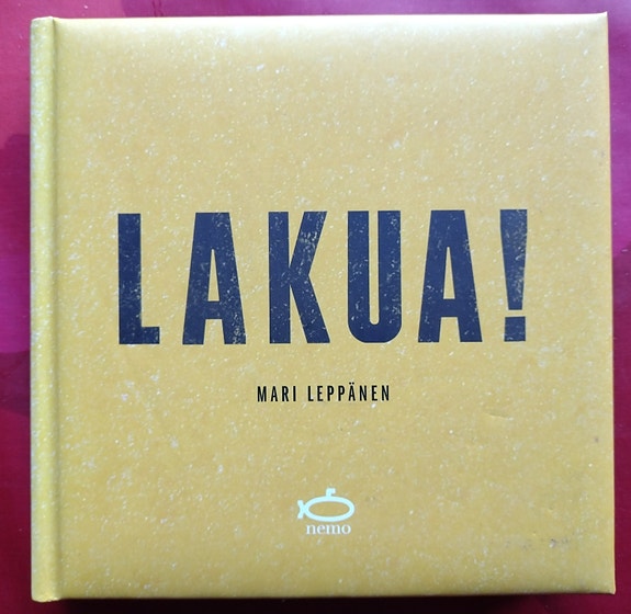 Leppänen: Lakua!