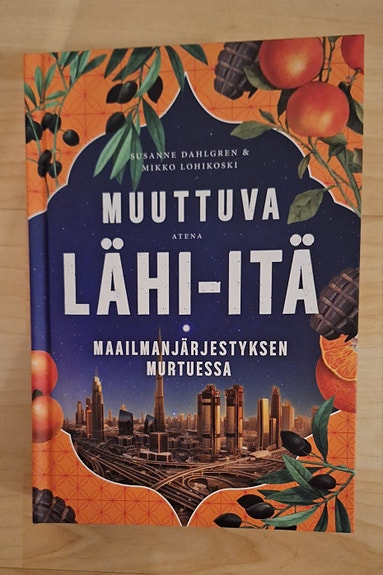 Dahlgren & Lohikoski : Muuttuva Lähi-itä