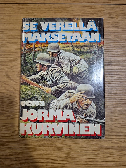 Jorma Kurvinen Se verellä maksetaan kirja