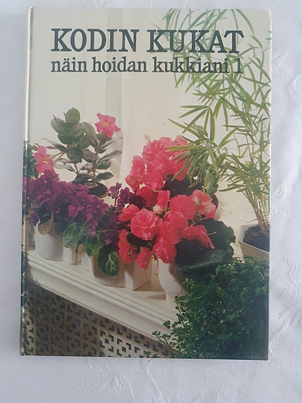 Näin hoidan kukkiani kirja