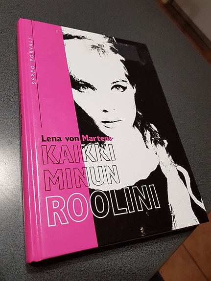 Kaikki minun roolini. Lena von Martens