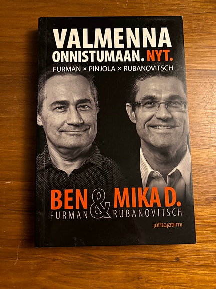 Valmenna onnistumaan. Nyt. Ben Furman & Mika D. Rubanovitsch