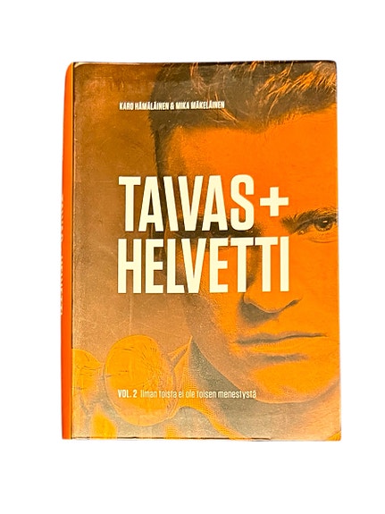 Taivas+helvetti. Vol. 2, Ilman toista ei ole toisen menestystä Karo Hämäläinen