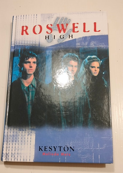 Roswell High : Kesytön