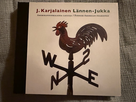 J. Karjalainen – Lännen-Jukka (Amerikansuomalaisia Lauluja) CD