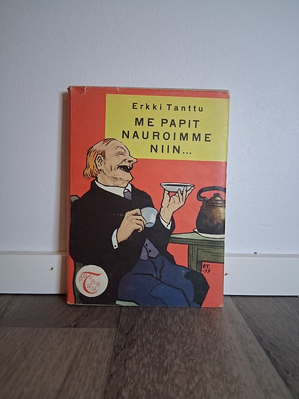 Erkki Tanttu Me papit nauroimme niin