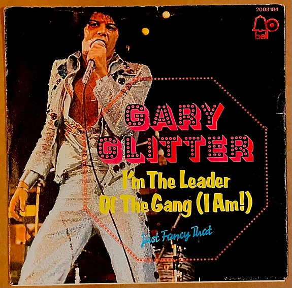 Gary Glitter I'm The Leader Of The Gang (I Am!) 7"