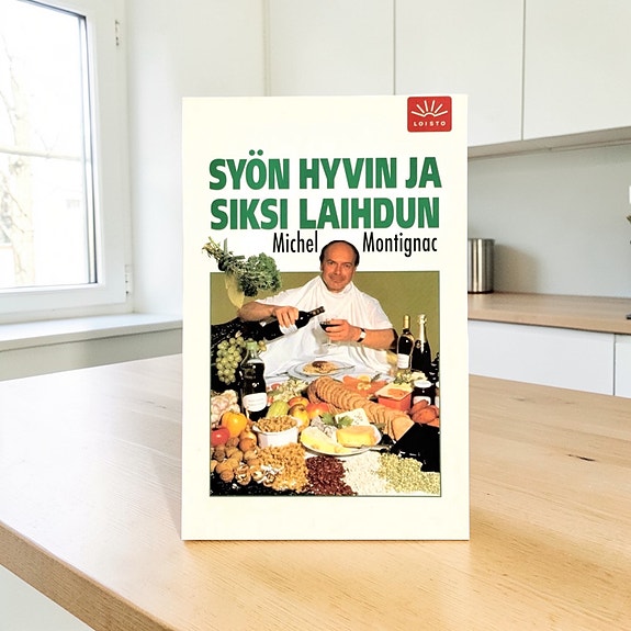 Syön hyvin ja siksi laihdun Montignac-menetelmä Michel Montignac