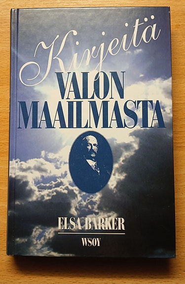 Barber Elsa KIRJEITÄ VALON MAAILMASTA Wsoy 1996