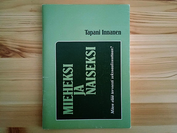 Tapani Innanen: Mieheksi ja naiseksi