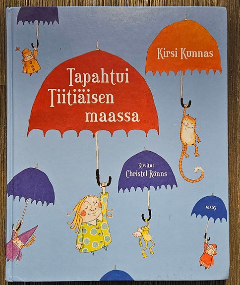 Tapahtui Tiitiäisen maassa - lasten satukirja