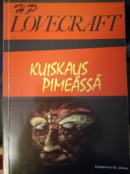 Kuiskaus Pimeässä - H. P. Lovecraft, 1. painos, suom. kiel, keräilykirja