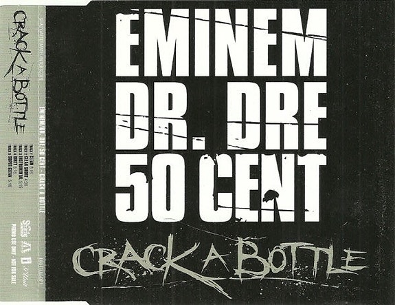 Eminem, Dr. Dre, 50 Cent – Crack A Bottle Promo CD