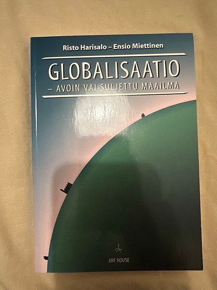 Risto Harisalo ja Ensio Miettinen Globalisaatio kirja