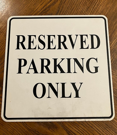 Reserved Parking Only kyltti