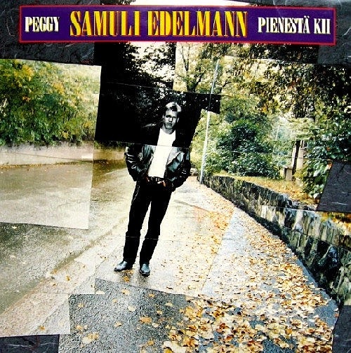 Samuli Edelmann – Peggy / Pienestä Kii LP
