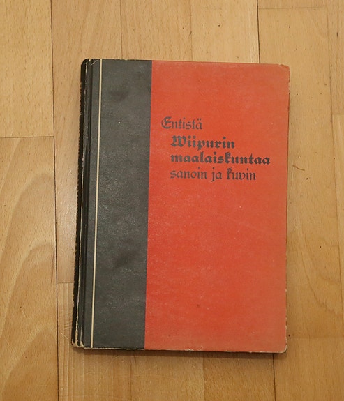 Entistä Wiipurin maalaiskuntaa sanoin ja kuvin