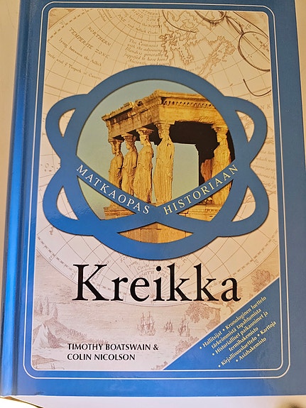 Timothy Boatswain & Colin Nicolson: Matkaopas historiaan: Kreikka
