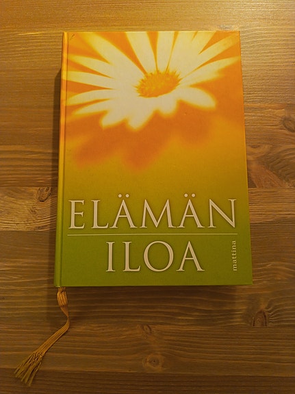 Elämän iloa kirja, runoja ja elämän viisauksia