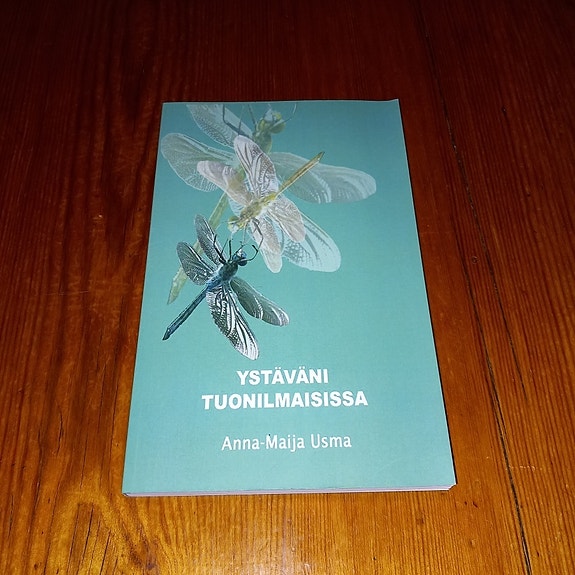 Ystäväni tuonilmaisissa - Anna-Maija Usma